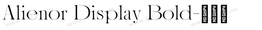 Alienor Display Bold字体转换 Alienor Display Bold字体转换